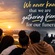 THE FRIENDS WE GATHER.