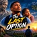 THE LAST OPTION