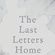 The Last Letters Home