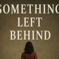Something Left Behind