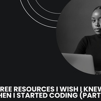 5 Free Resources I Wish I Knew When I Started Coding (Part 3)