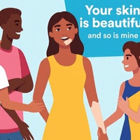 YOUR SKIN IS BEAUTIFUL AND SO IS MINE