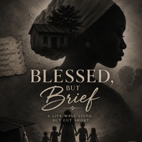 BLESSED, BUT BRIEF