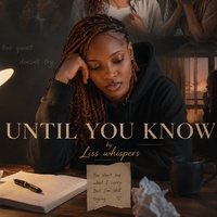 UNTIL YOU KNOW (PT1)