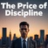 The Price of Discipline