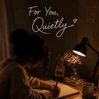 For You, quietly.