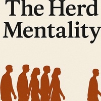 The Herd Mentality