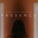 PRESENCE