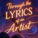 Through the LYRICS of an Artist