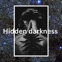Hidden darkness