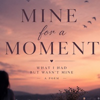 Mine for a Moment