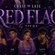 RED FLAG