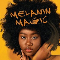MELANIN MAGIC