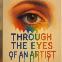 Through the EYES of an Artist