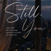 STILL YOU-(PART 8) THE NIGHT WE FORGOT