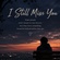 I STILL MISS  YOU