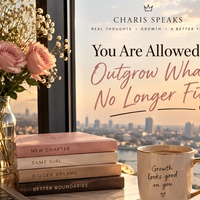 You Are Allowed to Outgrow What No Longer Fits.
