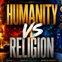 HUMANITY VS RELIGION