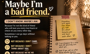 Maybe I am a bad friend