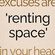 Your Excuses Are Renting Space In Your Head.