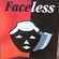 FACELESS: THE FACES BEHIND THE STREET