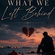 What We Left Behind