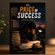 THE PRICE OF SUCCESS