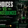 CHOICES VS CONSEQUENCES