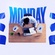THE WEIGHT OF MONDAY