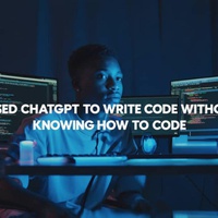 I Used ChatGPT to Write Code Without Knowing How to Code