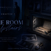 Chapter 7 — The Room Upstairs