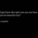I Saw This Quote and It Made Me Pause....