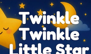 WHEN NURSERY RHYMES GREW UP: Twinkle, Twinkle, Little Star