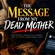 📖 STORY TITLE: THE MESSAGE FROM MY DEAD MOTHER 😱💔