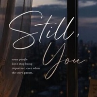 STILL YOU (PART 6)- SOMEWHERE BETWEEN