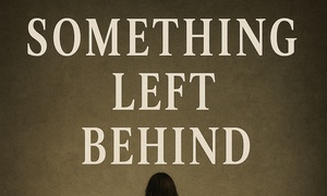 Something Left Behind
