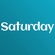 Saturday