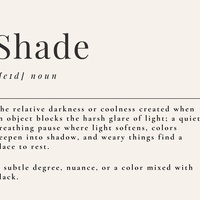 It's SHADE NOT SADE