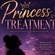 Princess treatment