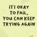 It’s Okay to Fail