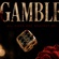Gamble(All odds are against me)