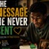 THE MESSAGE HE NEVER SENT