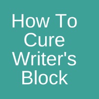 How Do You Cure Writer's Block