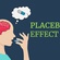 THE PLACEBO EFFECT
