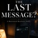 #2 THE LAST MESSAGE?