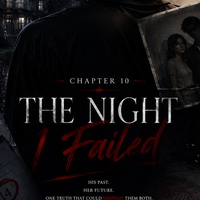 Chapter 10 — The Night I Failed