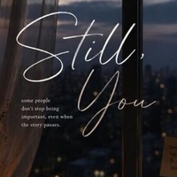 STILL YOU(PART 3)- THE PHOTOGRAPH
