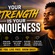 Your Strength Is Your Uniqueness