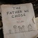 THE FATHER WE CHOSE (part 1)