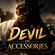 DEVIL IN ACCESSORIES